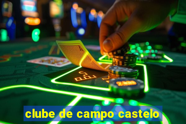 clube de campo castelo